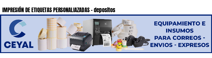 IMPRESIÓN DE ETIQUETAS PERSONALIAZADAS - depositos