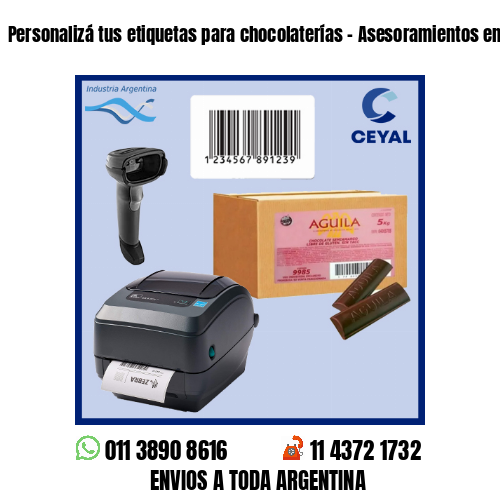 Personalizá tus etiquetas para chocolaterías - Asesoramientos en el acto!