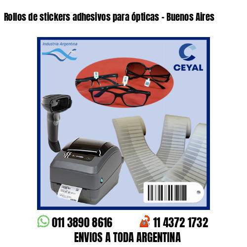 Rollos de stickers adhesivos para ópticas - Buenos Aires