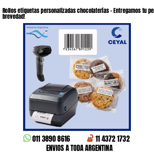 Rollos etiquetas personalizadas chocolaterías - Entregamos tu pedido a la brevedad!