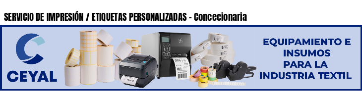 SERVICIO DE IMPRESIÓN / ETIQUETAS PERSONALIZADAS - Concecionaria