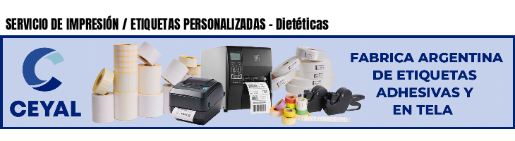 SERVICIO DE IMPRESIÓN / ETIQUETAS PERSONALIZADAS - Dietéticas