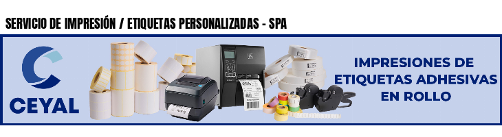 SERVICIO DE IMPRESIÓN / ETIQUETAS PERSONALIZADAS - SPA