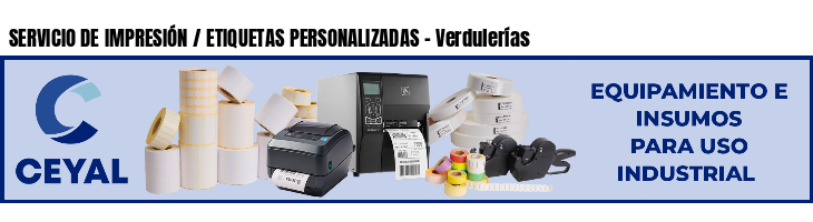 SERVICIO DE IMPRESIÓN / ETIQUETAS PERSONALIZADAS - Verdulerías