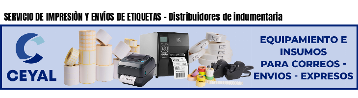 SERVICIO DE IMPRESIÒN Y ENVÍOS DE ETIQUETAS - Distribuidores de indumentaria