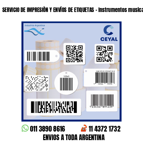 SERVICIO DE IMPRESIÒN Y ENVÍOS DE ETIQUETAS - Instrumentos musicales