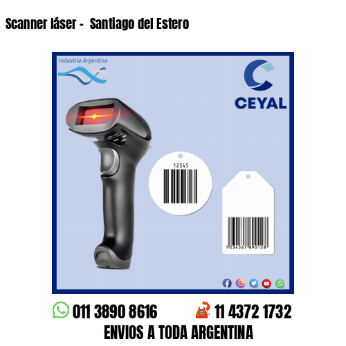 Scanner láser –  Santiago del Estero