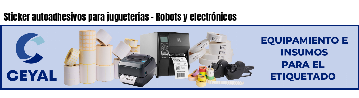 Sticker autoadhesivos para jugueterías - Robots y electrónicos