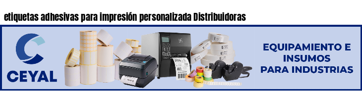 etiquetas adhesivas para impresión personalizada Distribuidoras