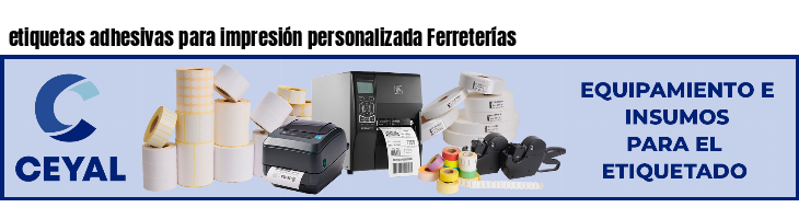 etiquetas adhesivas para impresión personalizada Ferreterías