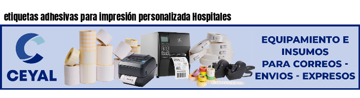 etiquetas adhesivas para impresión personalizada Hospitales