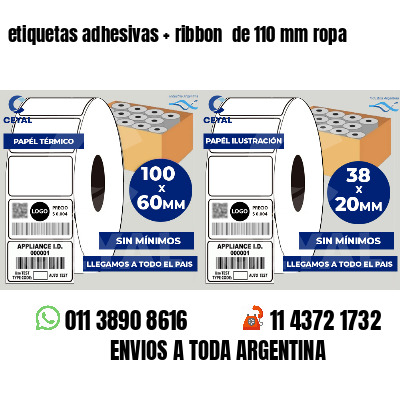etiquetas adhesivas   ribbon  de 110 mm ropa