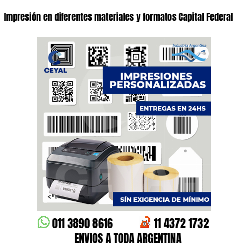 Impresión en diferentes materiales y formatos Capital Federal