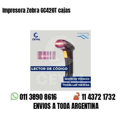 Impresora Zebra GC420T cajas