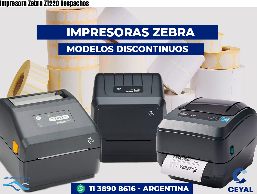 Impresora Zebra ZT220 Despachos
