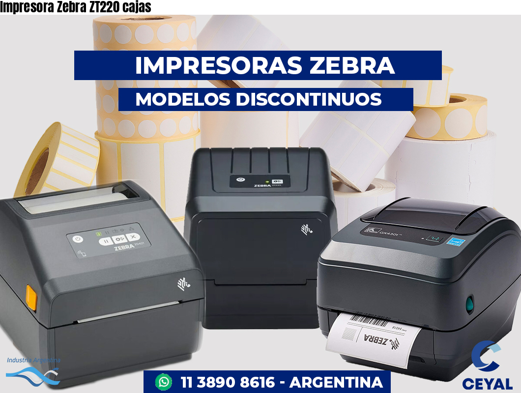 Impresora Zebra ZT220 cajas