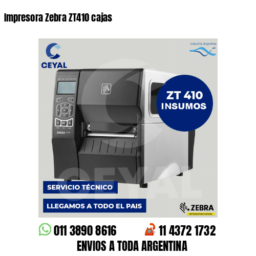Impresora Zebra ZT410 cajas