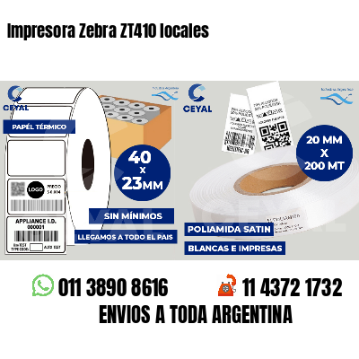 Impresora Zebra ZT410 locales