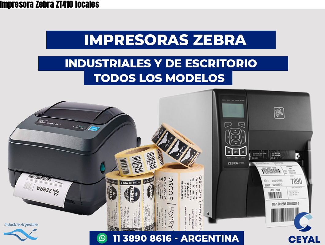 Impresora Zebra ZT410 locales