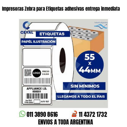 Impresoras Zebra para Etiquetas adhesivas entrega inmediata