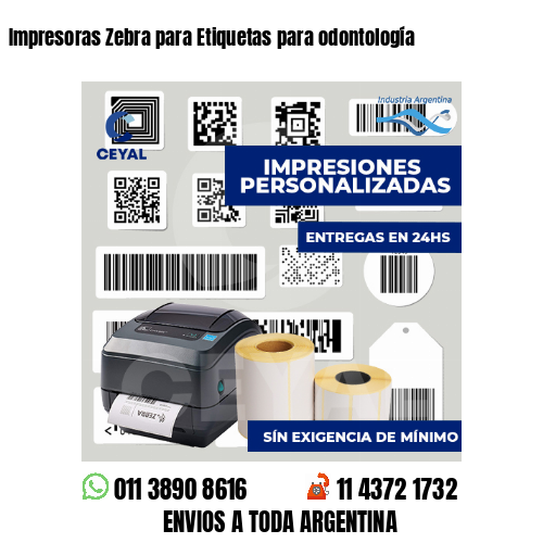 Impresoras Zebra para Etiquetas para odontología