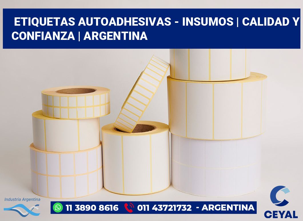 Etiquetas autoadhesivas - insumos | Calidad y confianza | Argentina