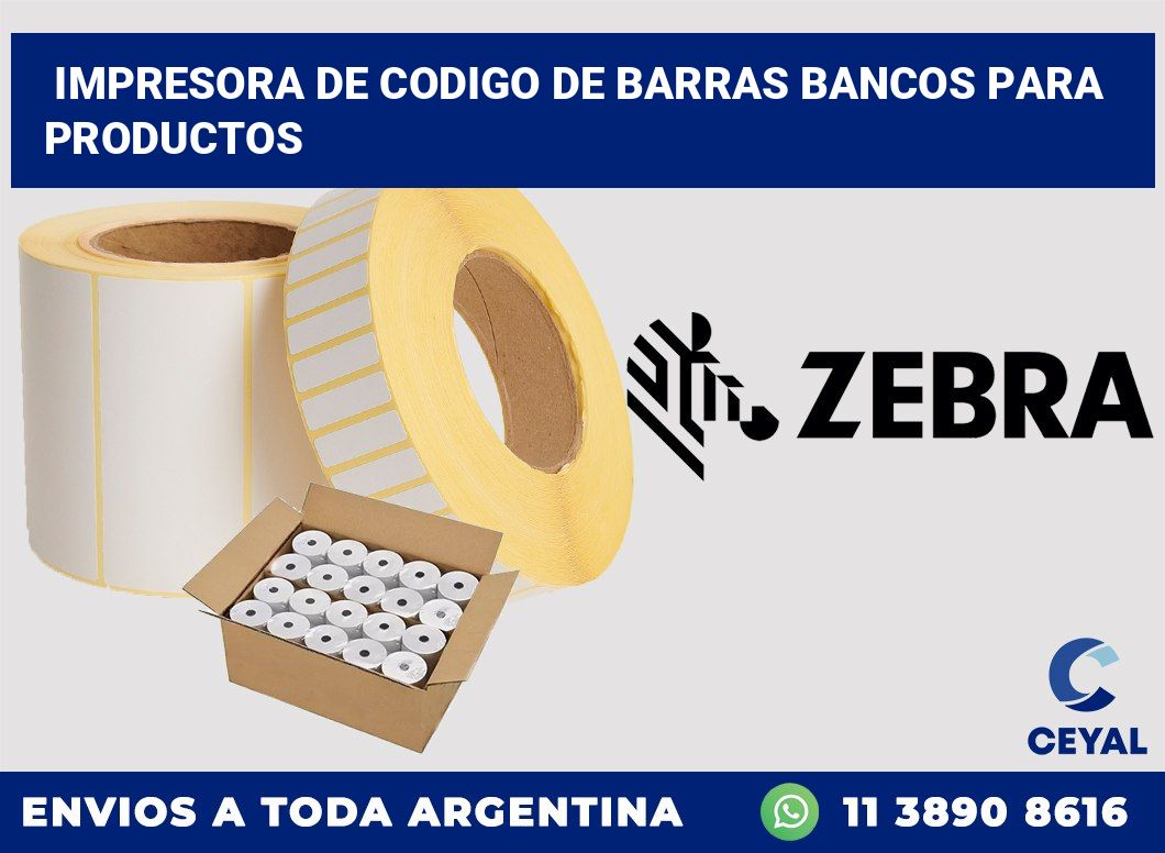 Impresora de codigo de barras Bancos para productos