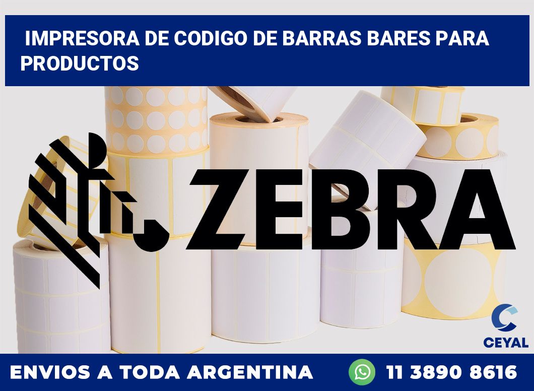 Impresora de codigo de barras Bares para productos