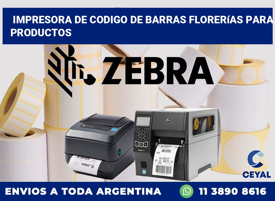 Impresora de codigo de barras Florerías para productos