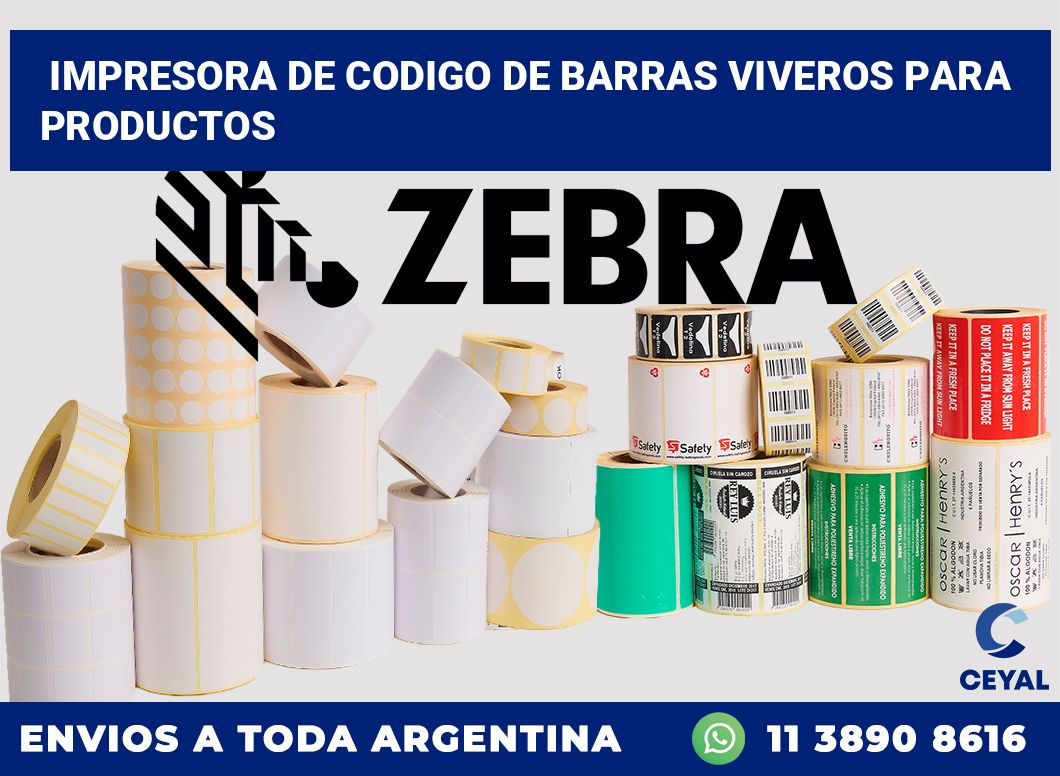 Impresora de codigo de barras Viveros para productos