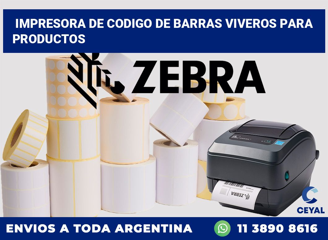 Impresora de codigo de barras Viveros para productos