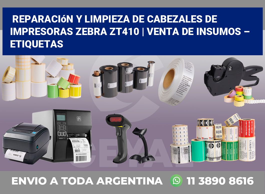 Reparación y limpieza de cabezales de impresoras Zebra ZT410 | Venta de insumos – Etiquetas