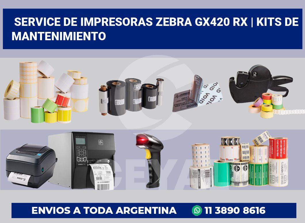 Service de impresoras Zebra GX420 Rx | Kits de mantenimiento