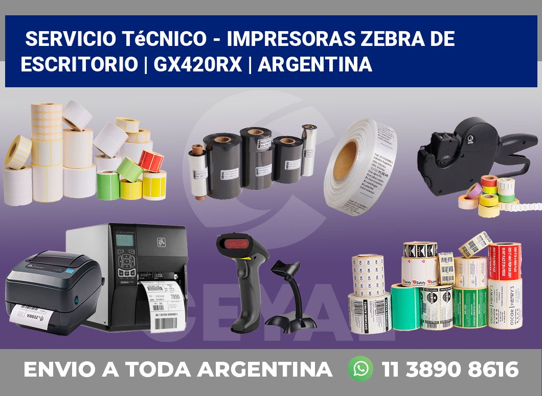 Servicio técnico – Impresoras Zebra de escritorio | GX420Rx | Argentina