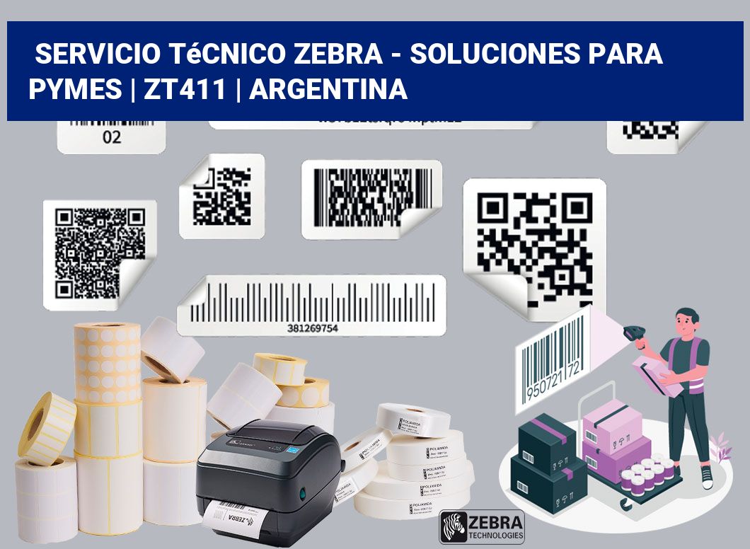 Servicio técnico Zebra - Soluciones para Pymes | ZT411 | Argentina