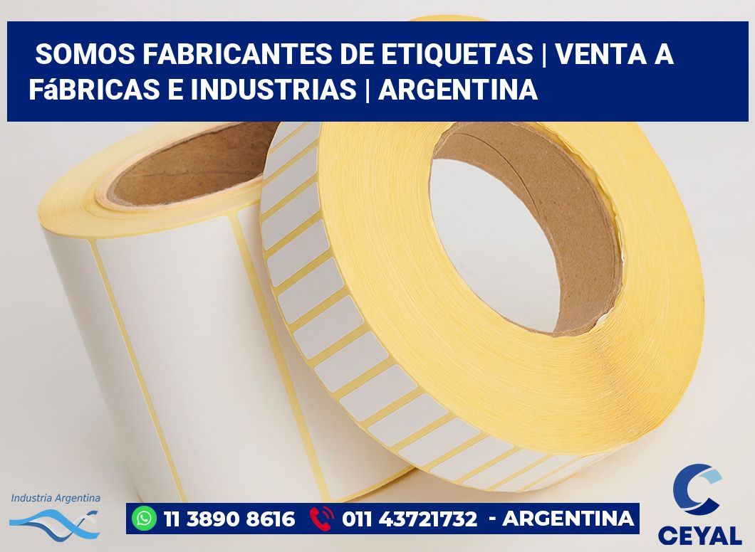 Somos fabricantes de etiquetas | Venta a fábricas e industrias | Argentina