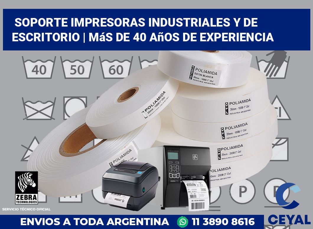 Soporte impresoras industriales y de escritorio | Más de 40 años de experiencia