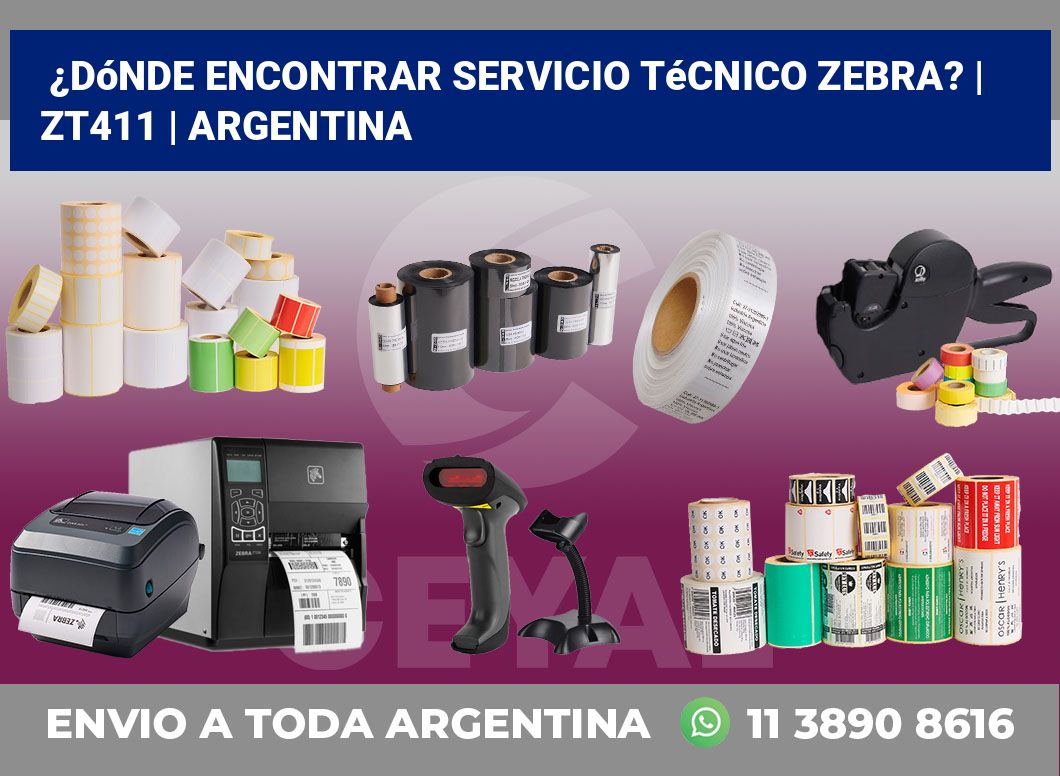 ¿Dónde encontrar servicio técnico Zebra? | ZT411 | Argentina