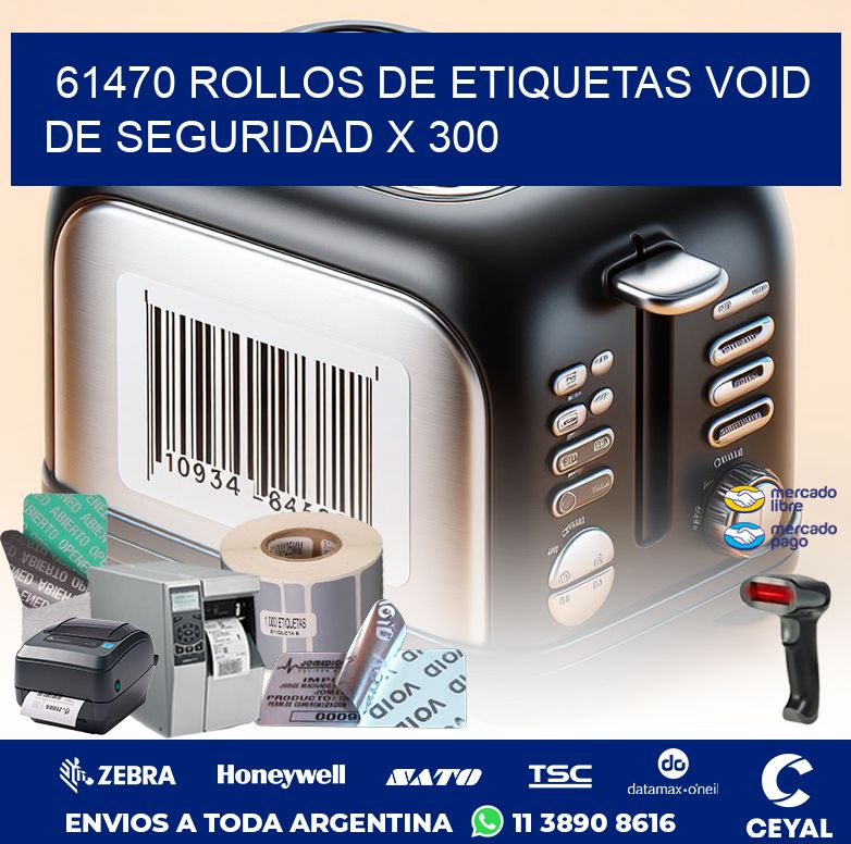 61470 ROLLOS DE ETIQUETAS VOID DE SEGURIDAD X 300