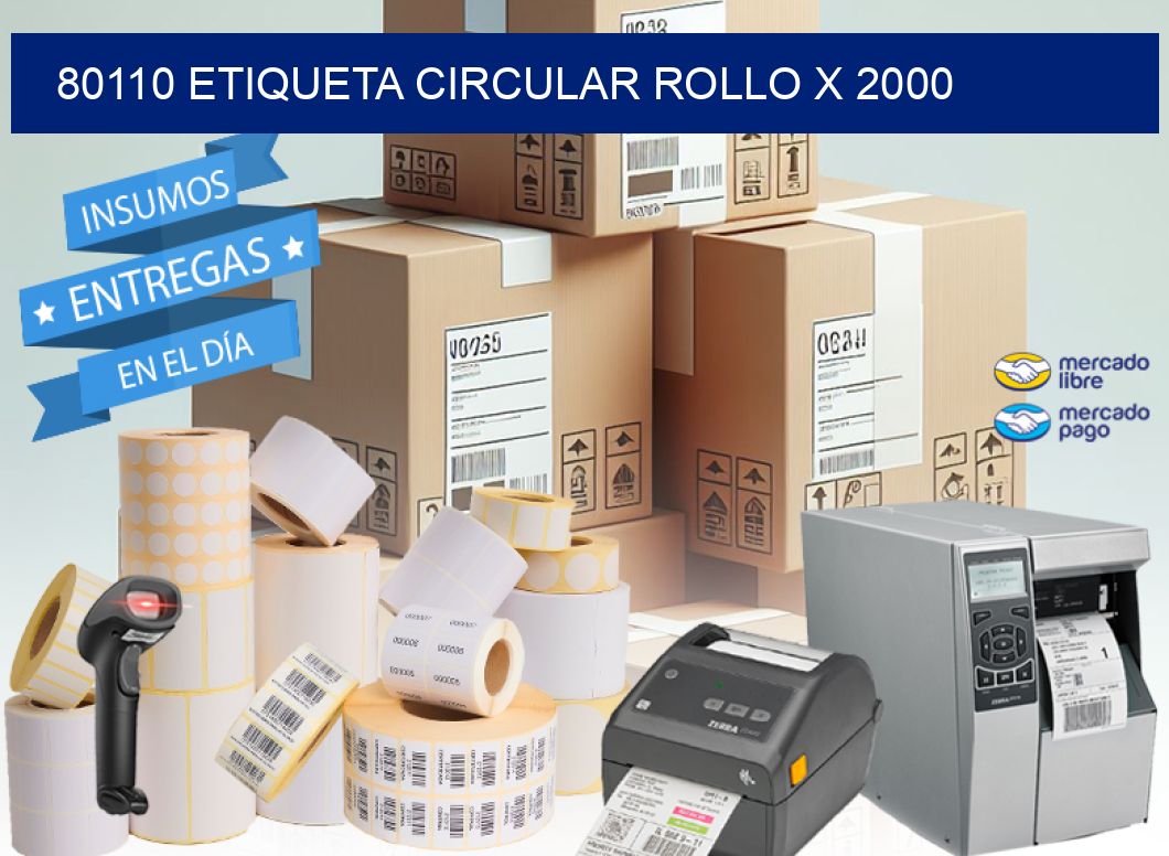 80110 ETIQUETA CIRCULAR ROLLO X 2000