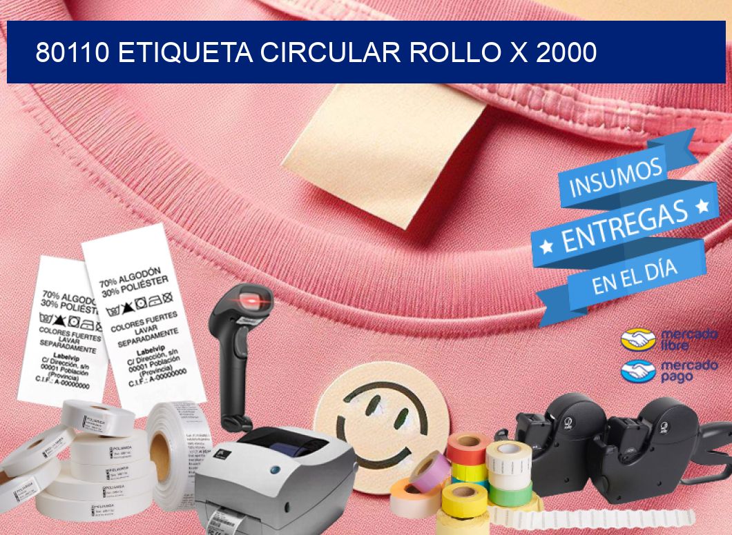 80110 ETIQUETA CIRCULAR ROLLO X 2000