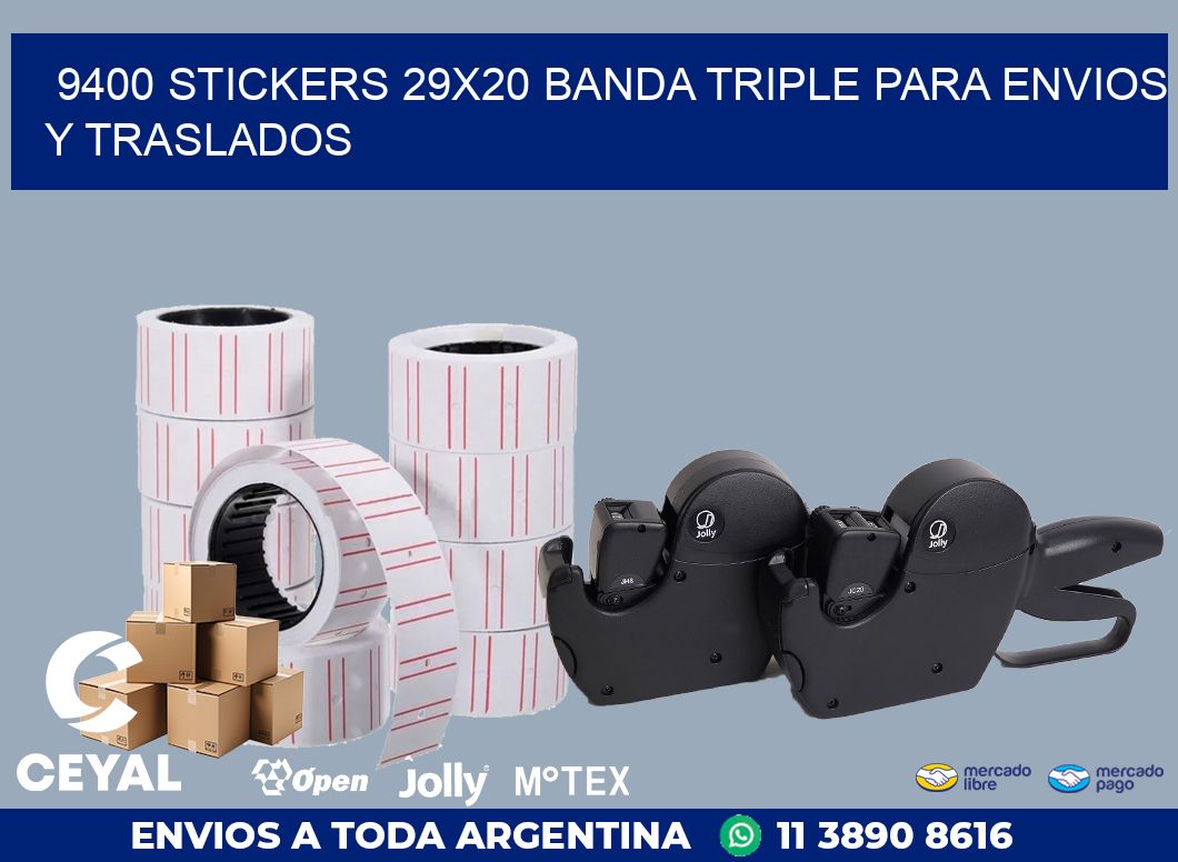9400 STICKERS 29X20 BANDA TRIPLE PARA ENVIOS Y TRASLADOS