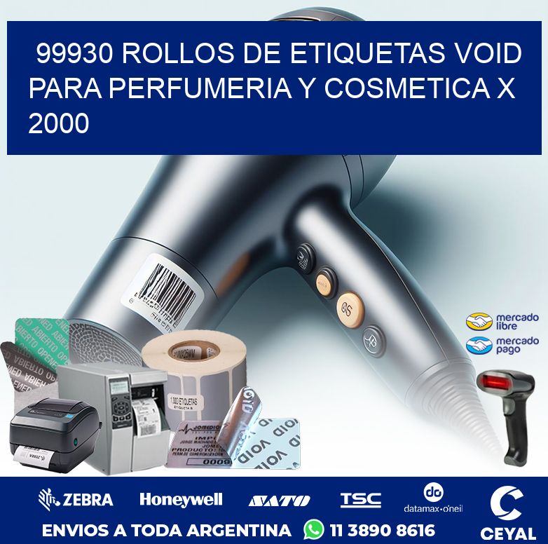 99930 ROLLOS DE ETIQUETAS VOID PARA PERFUMERIA Y COSMETICA X 2000