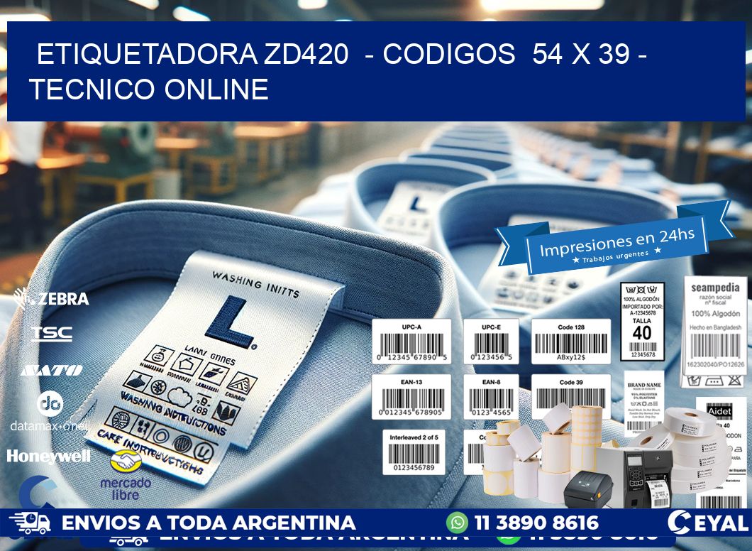 ETIQUETADORA ZD420  - CODIGOS  54 x 39 - TECNICO ONLINE