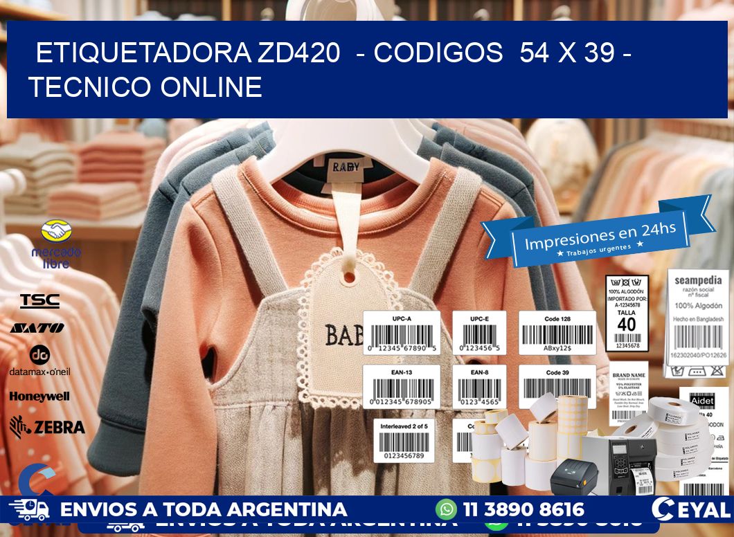 ETIQUETADORA ZD420  - CODIGOS  54 x 39 - TECNICO ONLINE