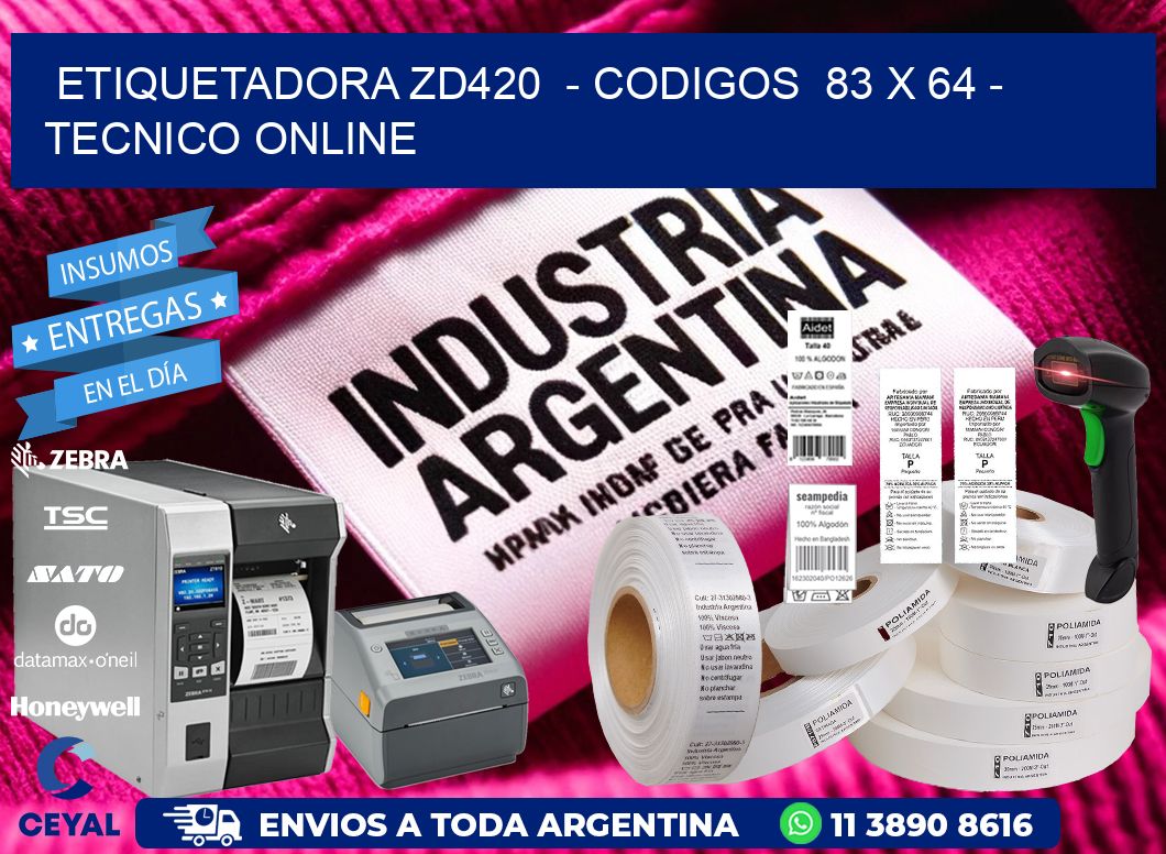 ETIQUETADORA ZD420  – CODIGOS  83 x 64 – TECNICO ONLINE