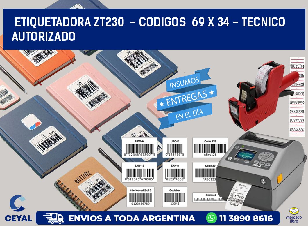 ETIQUETADORA ZT230  - CODIGOS  69 x 34 - TECNICO AUTORIZADO