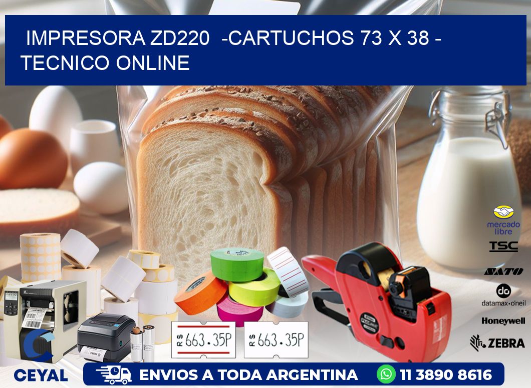 IMPRESORA ZD220  -CARTUCHOS 73 x 38 - TECNICO ONLINE