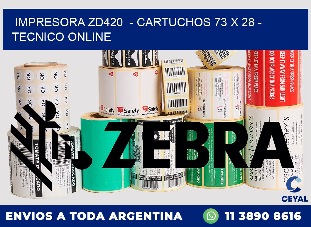 IMPRESORA ZD420  - CARTUCHOS 73 x 28 - TECNICO ONLINE