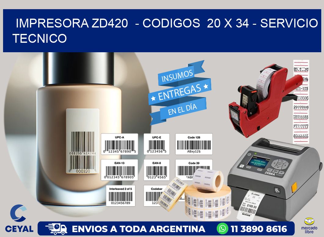 IMPRESORA ZD420  - CODIGOS  20 x 34 - SERVICIO TECNICO